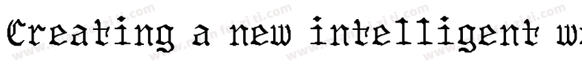 Creating a new intelligent world fo字体转换